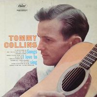 Tommy Collins - Songs I Love To Sing